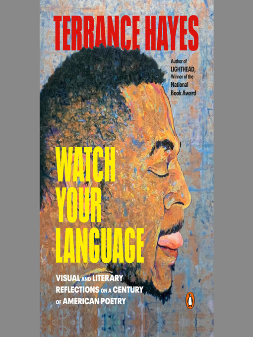 Title details for Watch Your Language by Terrance Hayes - Available